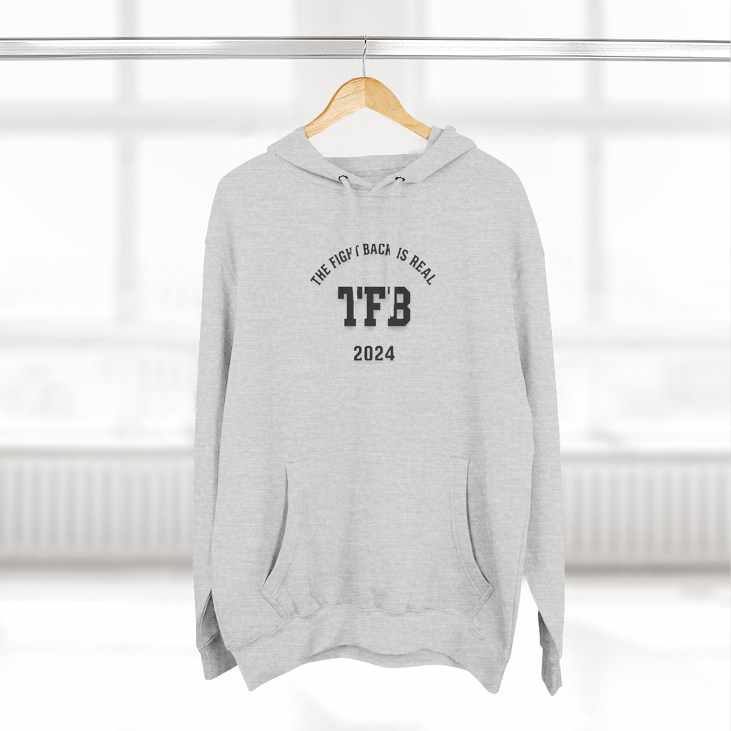 TFB 2024 Hoodie — 'The Fight Back Is Real' Minimal Logo Pullover