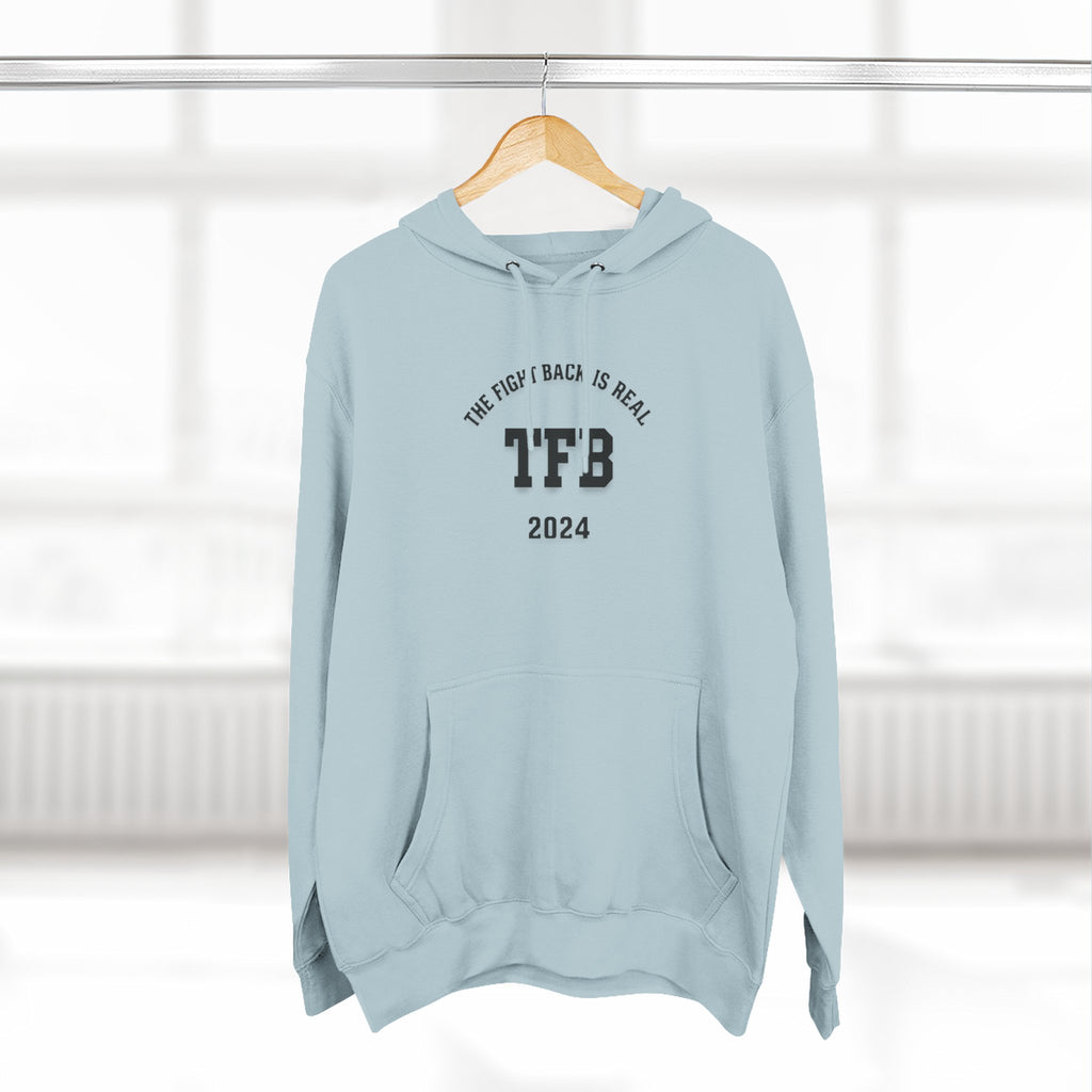 TFB 2024 Hoodie — 'The Fight Back Is Real' Minimal Logo Pullover