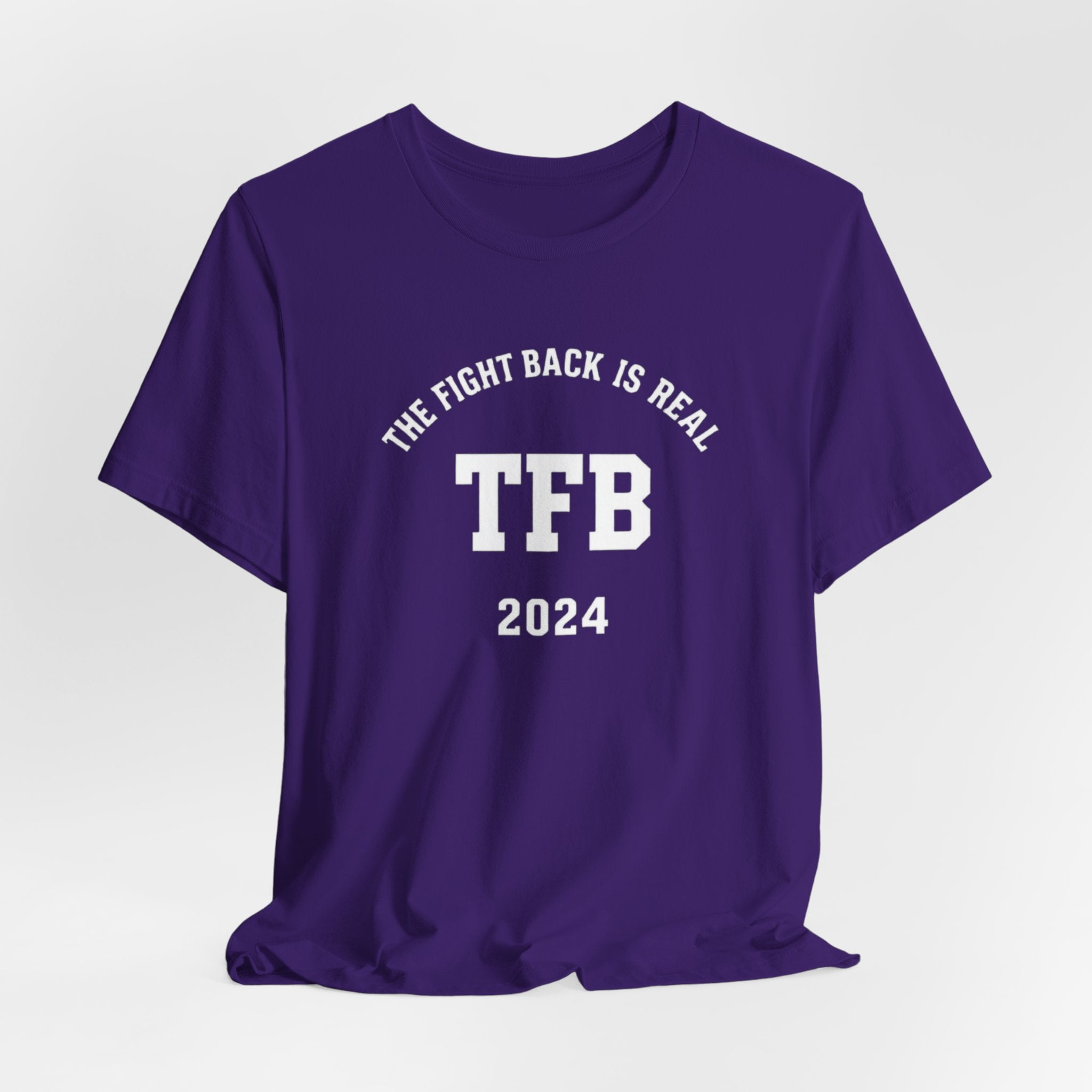 TFB 2024 Tee — "The Fight Back Is Real" Short Sleeve Shirt