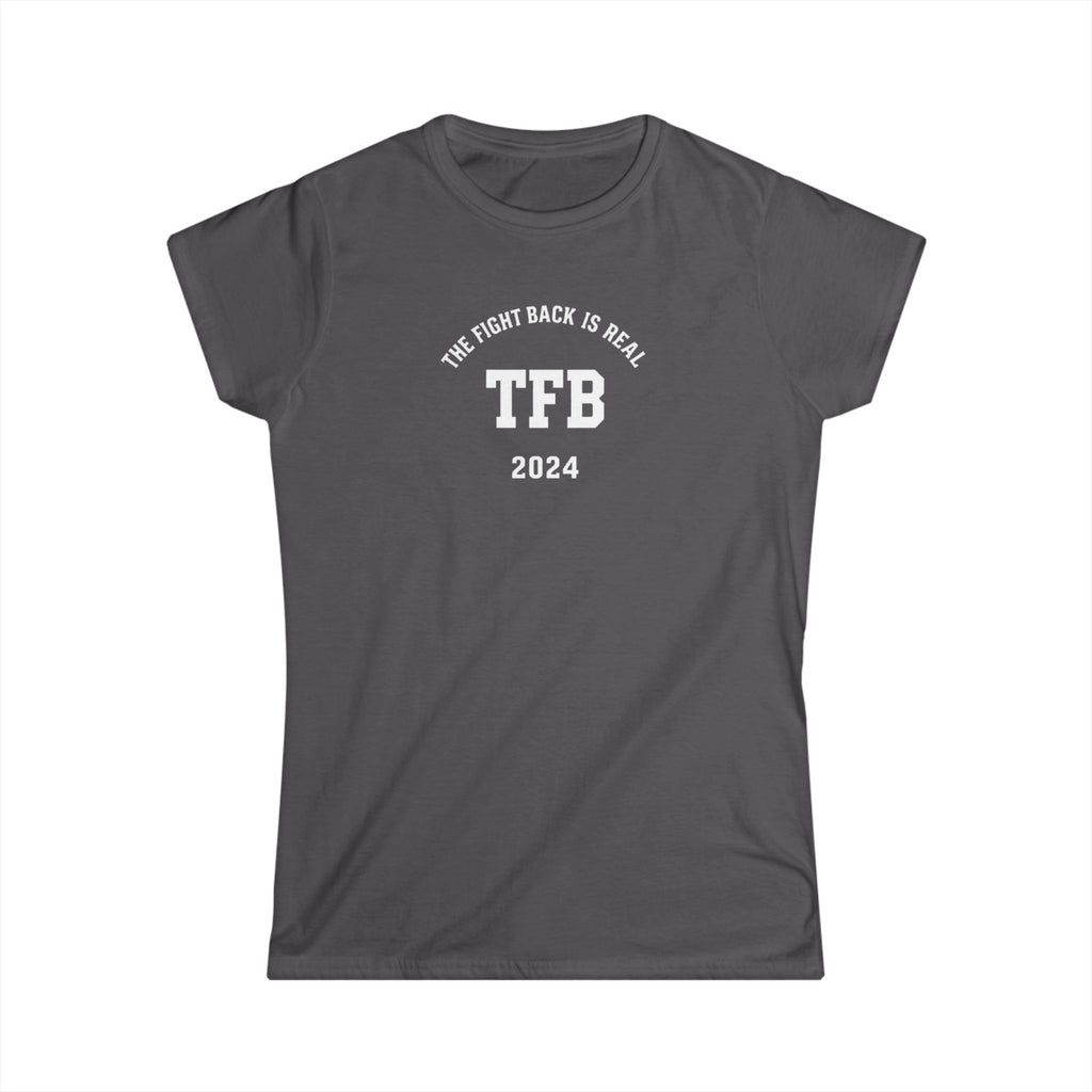 TFB 2024 Women's Tee — The Fight Back Is Real