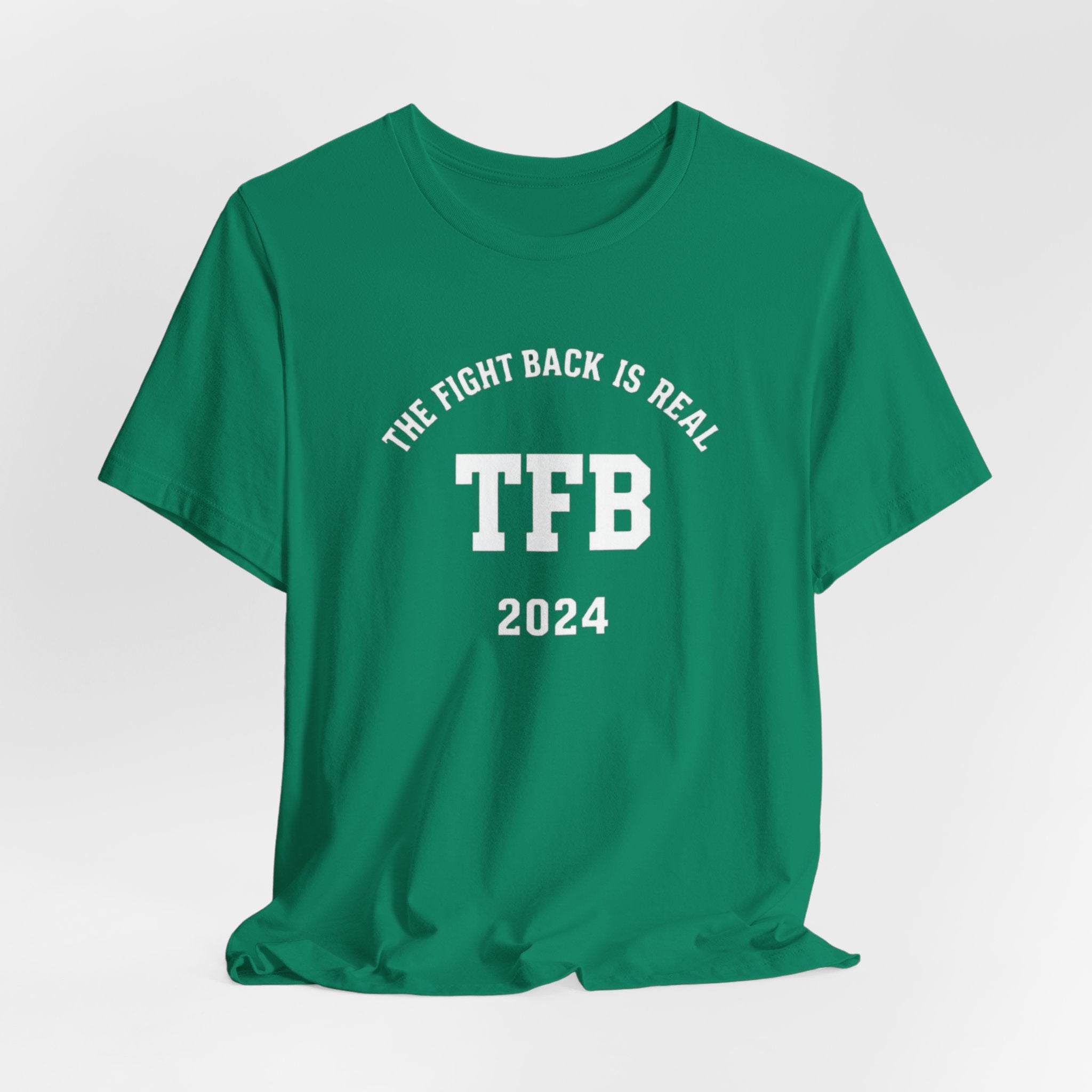 TFB 2024 Tee — "The Fight Back Is Real" Short Sleeve Shirt