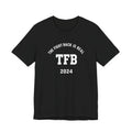 TFB 2024 Tee — "The Fight Back Is Real" Short Sleeve Shirt