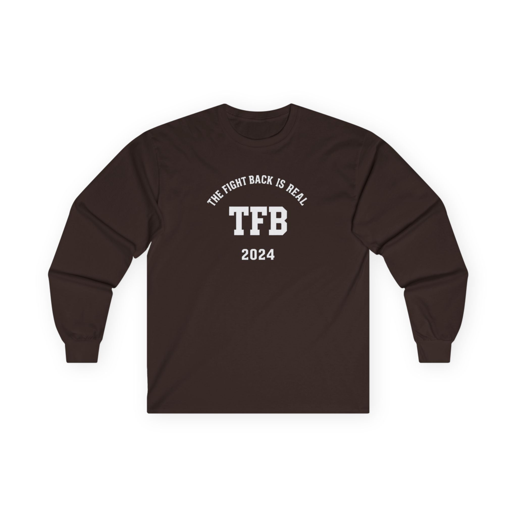 TFB 2024 Long Sleeve Tee — "The Fight Back Is Real" Cotton Shirt