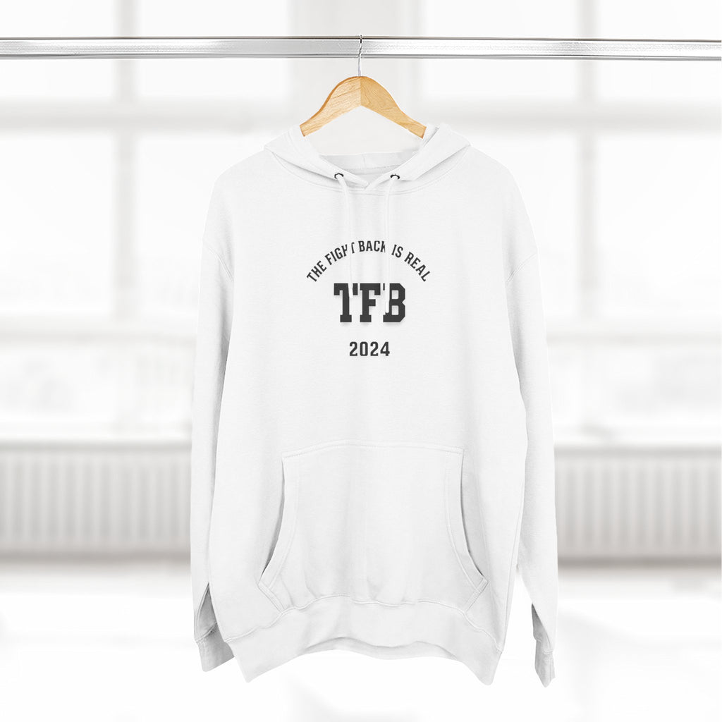 TFB 2024 Hoodie — 'The Fight Back Is Real' Minimal Logo Pullover